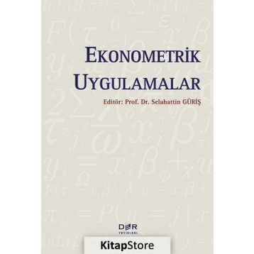Ekonometrik Uygulamalar - Prof. Dr. Selahattin Güriş