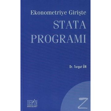 EKONOMETRIYE GİRİŞTE STATA PROGRAMI - TURGUT ÜN