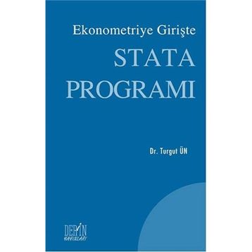 EKONOMETRIYE GİRİŞTE STATA PROGRAMI - TURGUT ÜN