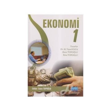 Ekonomi 1 - M. Veysel Kaya Esra Topoğlu Emre Topoğlu Pınar Gülter