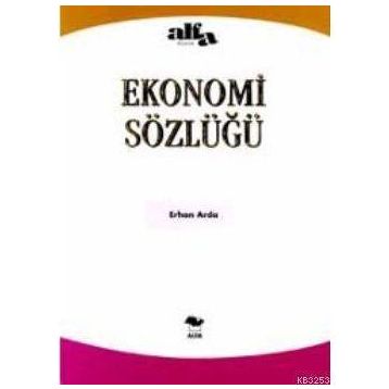 EKONOMI EL SÖZLÜĞÜ - ERHAN ARDA (ISBN:9789752972339)
