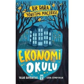 Ekonomi Okulu Bir Para Yönetimi Macerası Genç Timaş Yayınları