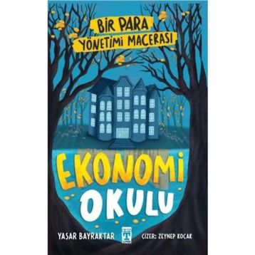 Ekonomi Okulu Bir Para Yönetimi Macerası Genç Timaş Yayınları