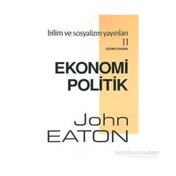 EKONOMI POLITIK - JOHN EATON
