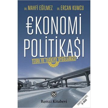 Ekonomi Politikası Teori Ve Türkiye Uygulaması - Mahfi Eğilmez