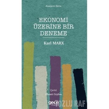 Ekonomi Üzerine Bir Deneme - Karl Marx