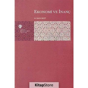 Ekonomi ve İnanç - M. Salih Geçit