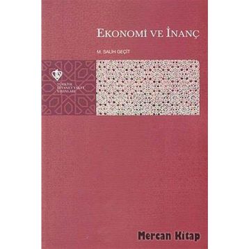Ekonomi ve İnanç - M. Salih Geçit