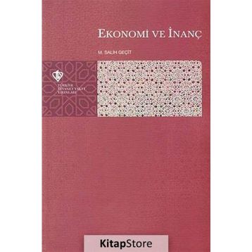 Ekonomi ve İnanç - M. Salih Geçit