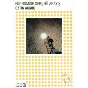 Ekonomide Gerçeği Arayış - Öztin Akgüç