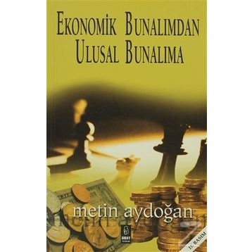 EKONOMIK BUNALIMDAN ULUSAL BUNALIMA - METIN AYDOĞAN