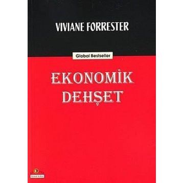 EKONOMIK DEHŞET - VIVIANE FORRESTER