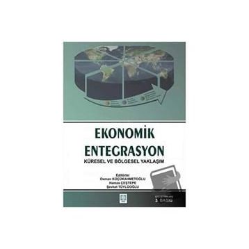 Ekonomik Entegrasyon - Ekin Basım Yayın