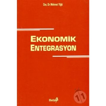 EKONOMIK ENTEGRASYON - MEHMET YİĞİT