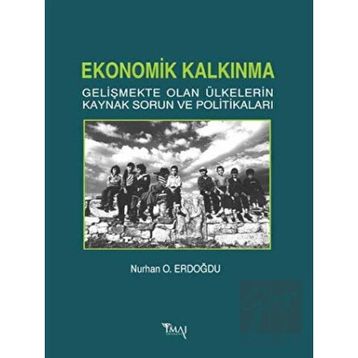 Ekonomik Kalkınma Nurhan O. Erdoğdu