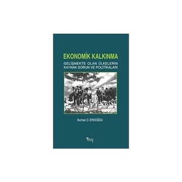 Ekonomik Kalkınma Nurhan O. Erdoğdu