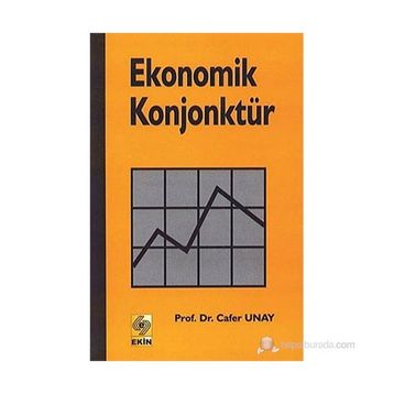 EKONOMIK KONJONKTÜR - CAFER UNAY