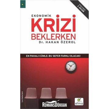 EKONOMIK KRIZI BEKLERKEN - HAKAN ÖZEROL