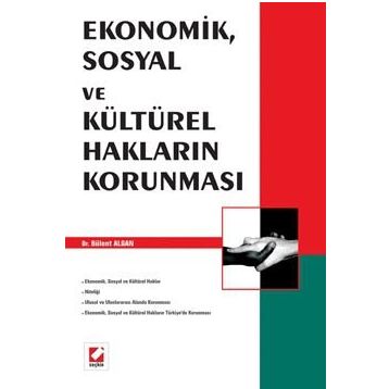 Ekonomik Sosyal ve Kültürel Hakların Korunması - Bülent Algan