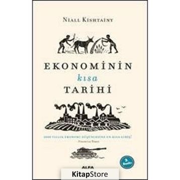 Ekonominin Kısa Tarihi - Niall Kishtainy