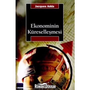 EKONOMININ KÜRESELLEŞMESİ - JACQUES ADDA