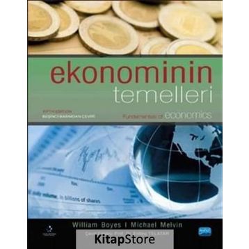 EKONOMININ TEMELLERI - WILLIAM BOYES;MICHAEL MELVIN