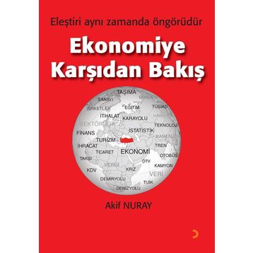 Ekonomiye Karşıdan Bakış - Akif Nuray