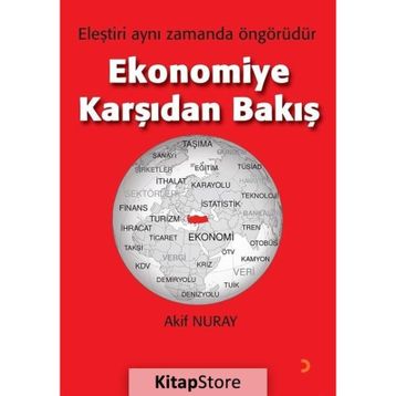 Ekonomiye Karşıdan Bakış - Akif Nuray