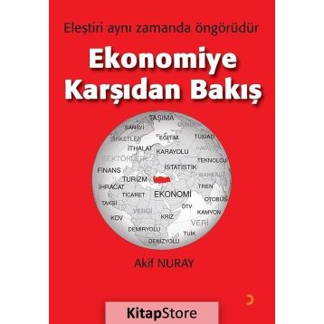 Ekonomiye Karşıdan Bakış - Akif Nuray