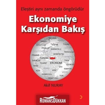 Ekonomiye Karşıdan Bakış - Akif Nuray