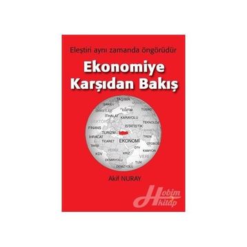 Ekonomiye Karşıdan Bakış - Akif Nuray