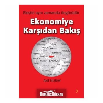 Ekonomiye Karşıdan Bakış - Akif Nuray