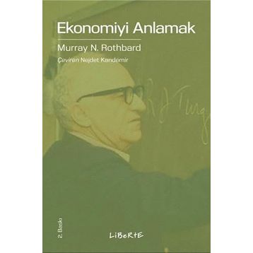Ekonomiyi Anlamak - Murray N. Rothbard