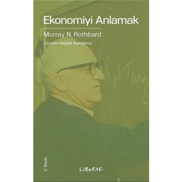 Ekonomiyi Anlamak - Murray N. Rothbard