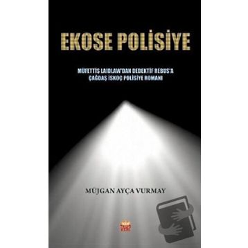 Ekose Polisiye - Müjgan Ayça Vurmay
