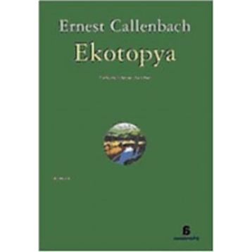 EKOTOPYA - ERNEST CALLENBACH