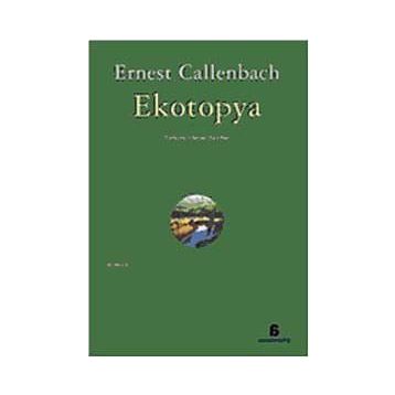 EKOTOPYA - ERNEST CALLENBACH
