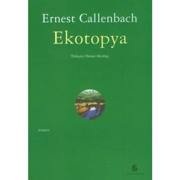 EKOTOPYA - ERNEST CALLENBACH