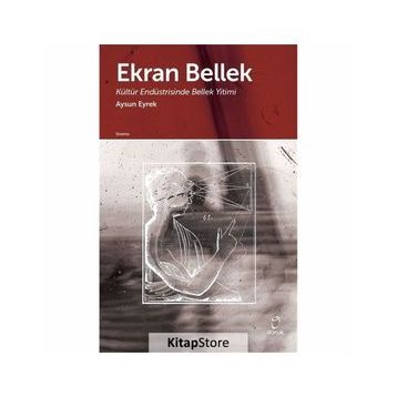 Ekran Bellek - Aysun Eyrek