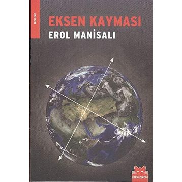 EKSEN KAYMASI - EROL MANİSALI