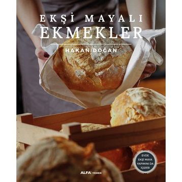 Ekşi Mayalı Ekmekler - Hakan Doğan