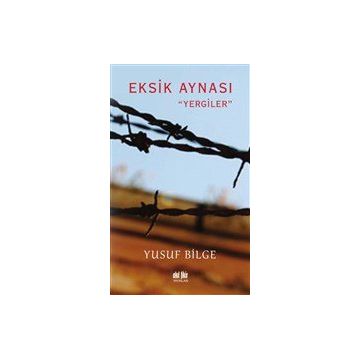 Eksik Aynası - Yusuf Bilge