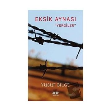 Eksik Aynası - Yusuf Bilge