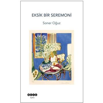 Eksik Bir Seremoni - Soner Oğuz