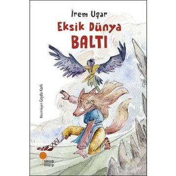 Eksik Dünya Baltı - İrem Uşar