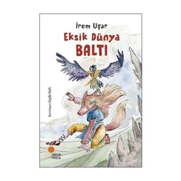 Eksik Dünya Baltı - İrem Uşar