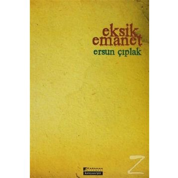 Eksik Emanet - Ersun Çıplak