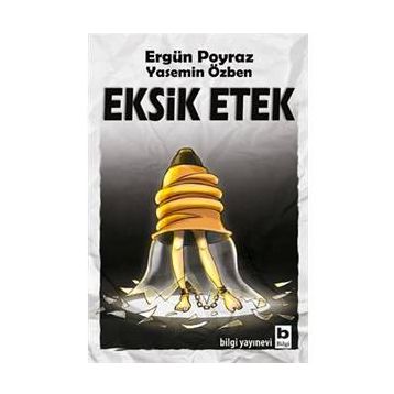 Eksik Etek - Ergün Poyraz