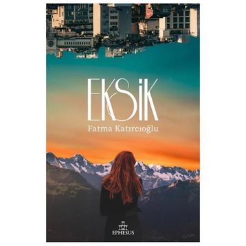 Eksik - Fatma Katırcıoğlu