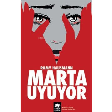 Eksik Parça Yayınları - Marta Uyuyor